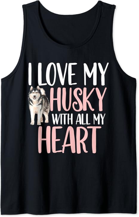 i love my husky shirt